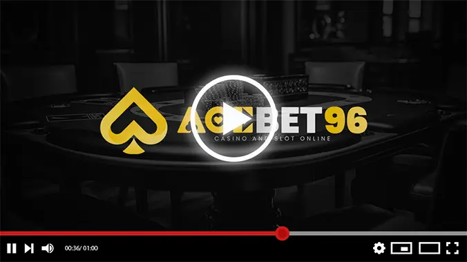 วิดีโอแนะนำ ACEBET96
